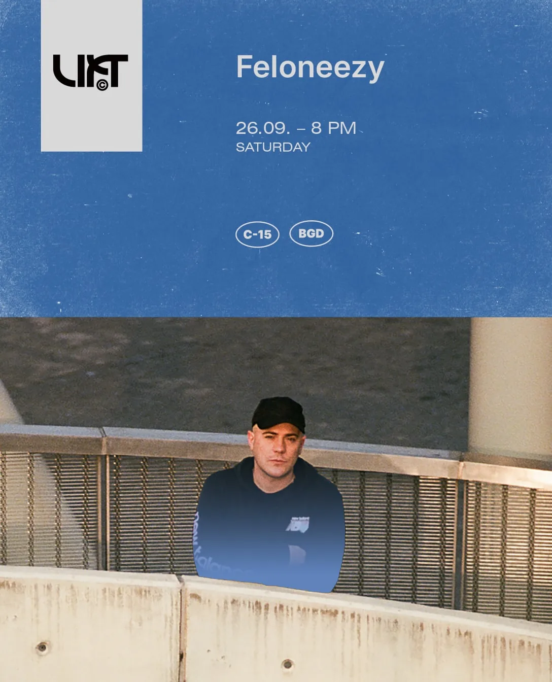 Feloneezy at LIFT